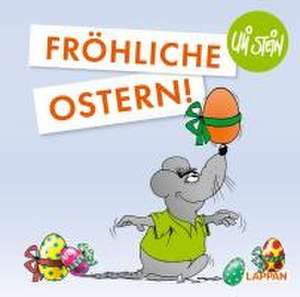 Uli Stein: Festtage!: Fröhliche Ostern! de Uli Stein