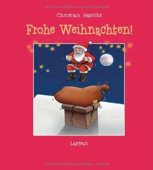 Frohe Weihnachten de Christian Habicht