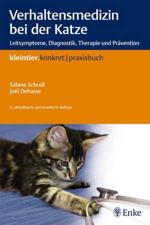 Verhaltensmedizin bei der Katze de Sabine Schroll