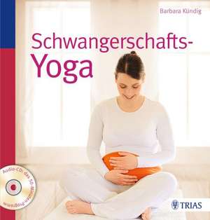 Schwangerschafts-Yoga de Barbara Kündig