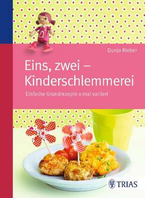 Eins, zwei - Kinderschlemmerei de Dunja Rieber