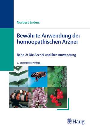 Bewährte Anwendung der homöopathischen Arznei 2 de Norbert Enders