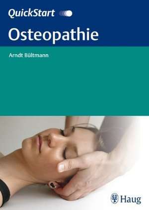 QuickStart Osteopathie de Arndt Bültmann