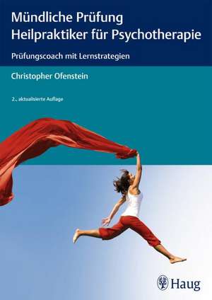 Mündliche Prüfung Heilpraktiker für Psychotherapie de Christopher Ofenstein