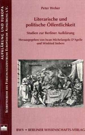 Literarische und politische Öffentlichkeit de Peter Weber