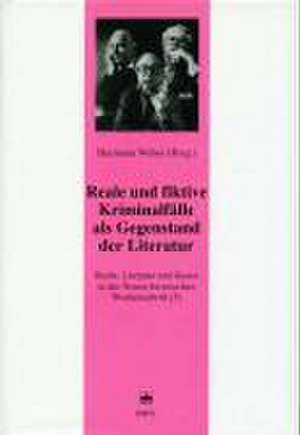 Reale und fiktive Kriminalfälle als Gegenstand der Literatur de Hermann Weber