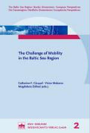 The Challenge of Mobility in the Baltic Sea Region de Catherine-F. Gicquel