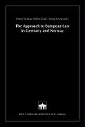 The Approach to European Law in Germany and Norway de Peter-Christian Müller-Graff