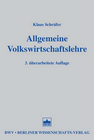 Allgemeine Volkswirtschaftslehre de Klaus Schrüfer