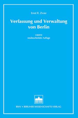 Verfassung und Verwaltung von Berlin de Ernst R. Zivier