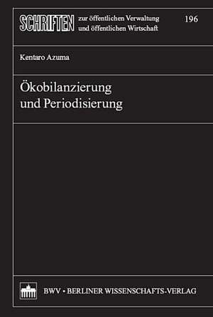 Ökobilanzierung und Periodisierung de Kentaro Azuma