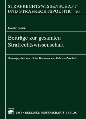 Beiträge zur gesamten Strafrechtswissenschaft de Joachim Schulz