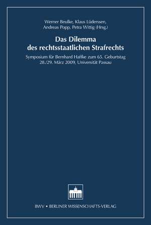 Das Dilemma des rechtsstaatlichen Strafrechts de Hans Achenbach