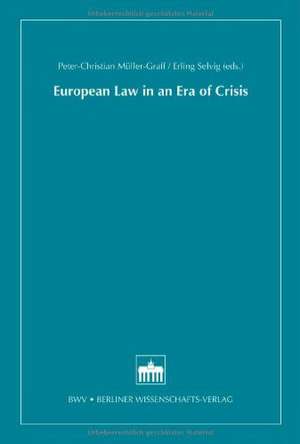 European Law in an Era of Crisis de Peter-Christian Müller-Graff