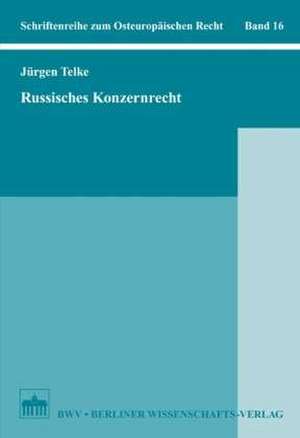 Russisches Konzernrecht de Jürgen Telke