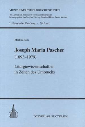 Joseph Maria Pascher (1893-1979) de Markus Roth