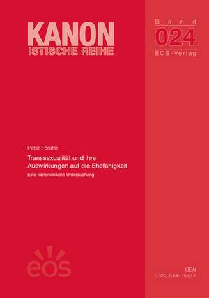 Transsexualität und ihre Auswirkungen auf die Ehefähigkeit de Peter Förster