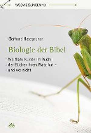 Biologie der Bibel de Gerhard Haszprunar