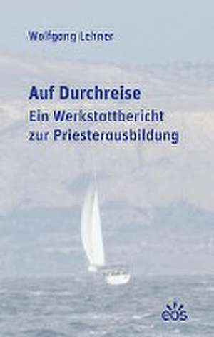 Auf Durchreise de Wolfgang Lehner