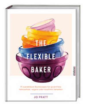 The Flexible Baker de Jo Pratt