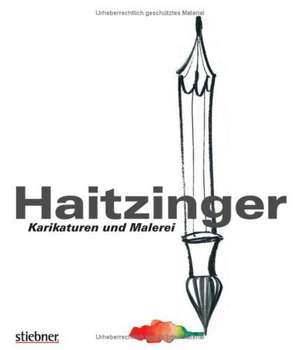 Haitzinger Karikaturen und Malerei de Horst Haitzinger