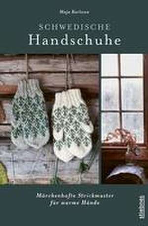 Schwedische Handschuhe stricken de Maja Karlsson