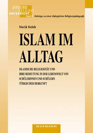 Islam im Alltag de Necla Kelek