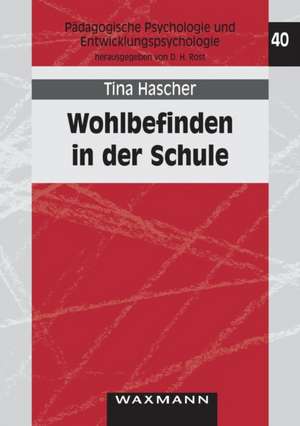 Wohlbefinden in der Schule de Tina Hascher