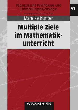 Multiple Ziele im Mathematikunterricht de Mareike Kunter