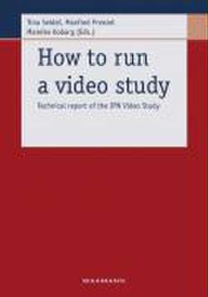 How to run a video study de Tina Seidel