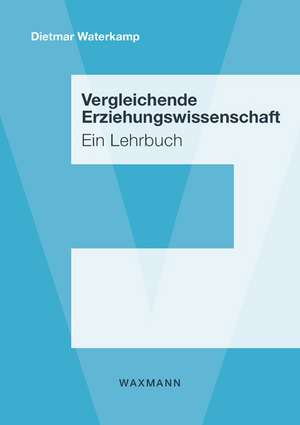 Vergleichende Erziehungswissenschaft de Dietmar Waterkamp