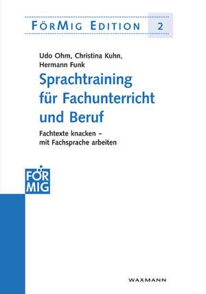 Sprachtraining für Fachunterricht und Beruf de Udo Ohm