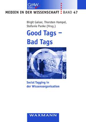 Good Tags - Bad Tags de Birgit Gaiser