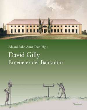 David Gilly - Erneuerer der Baukultur de Eduard Führ