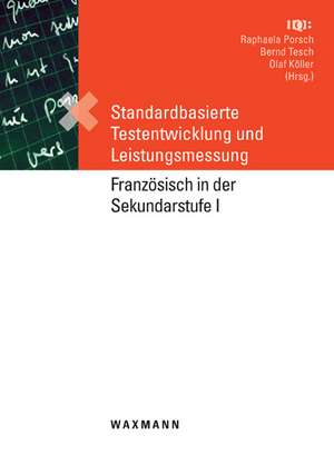 Standardbasierte Testentwicklung und Leistungsmessung de Raphaela Porsch