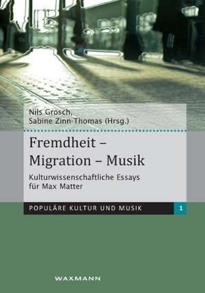 Fremdheit - Migration - Musik de Nils Grosch