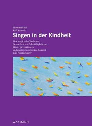 Singen in der Kindheit de Thomas Blank