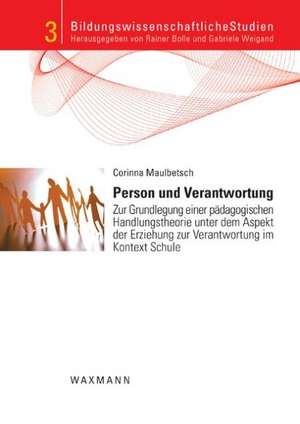 Person und Verantwortung de Corinna Maulbetsch