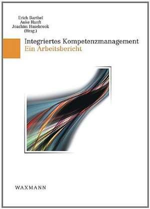 Integriertes Kompetenzmanagement de Erich Barthel