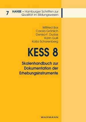 KESS 8 - Skalenhandbuch zur Dokumentation der Erhebungsinstrumente de Wilfried Bos