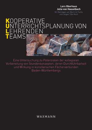 KULT - Kooperative Unterrichtsplanung von Lehrendenteams de Lars Oberhaus