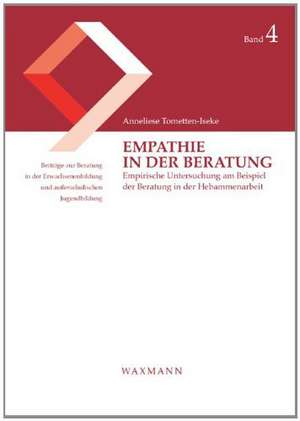 Empathie in der Beratung de Anneliese Tometten-Iseke