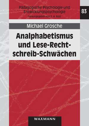 Analphabetismus und Lese-Rechtschreib-Schwächen de Michael Grosche