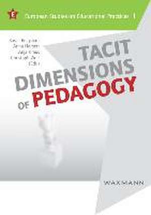 Tacit Dimensions of Pedagogy de Bosse Bergstedt