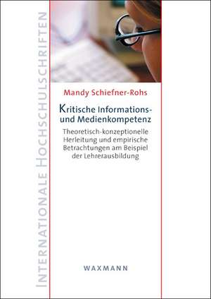 Kritische Informations- und Medienkompetenz de Mandy Schiefner-Rohs