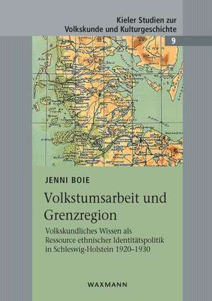 Volkstumsarbeit und Grenzregion de Jenni Boie