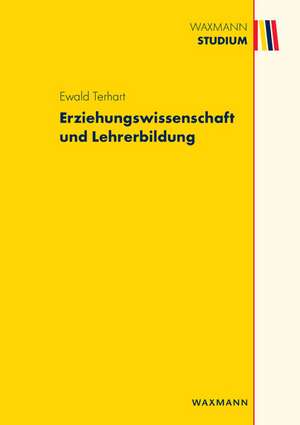 Erziehungswissenschaft und Lehrerbildung de Ewald Terhart