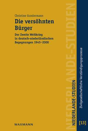 Die versöhnten Bürger de Christine Gundermann