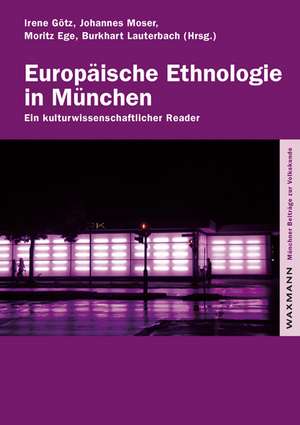 Europäische Ethnologie in München de Irene Götz