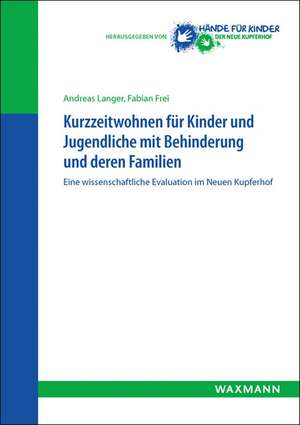 Kurzzeitwohnen für Kinder und Jugendliche mit Behinderung und deren Familien de Andreas Langer